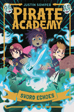 Book cover for Pirate Academy: Sword Echoes
