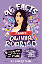 Book cover for 96 Facts about Olivia Rodrigo: Quizzes, Quotes, Questions, and More! with Bonus Journal Pages for Writing!