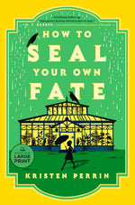 Book cover for How to Seal Your Own Fate