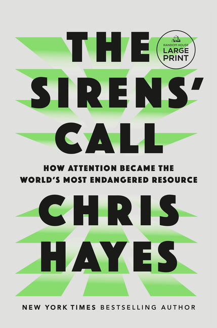 Book cover for Sirens' Call: How Attention Became the World's Most Endangered Resource