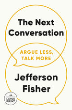 Book cover for Next Conversation: Argue Less, Talk More