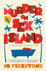 Book cover for Murder on Sex Island: A Luella Van Horn Mystery