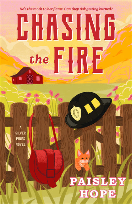 Book cover for Chasing the Fire: A Silver Pines Novel