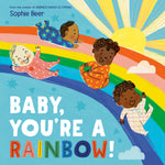 Book cover for Baby, You're a Rainbow!