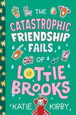 Book cover for Catastrophic Friendship Fails of Lottie Brooks