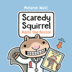Book cover for Scaredy Squirrel Visits the Doctor