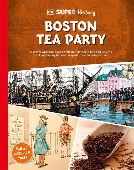 Book cover for DK Super History Boston Tea Party