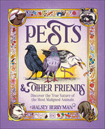 Book cover for Pests & Other Friends: Discover the True Nature of the Most Maligned Animals
