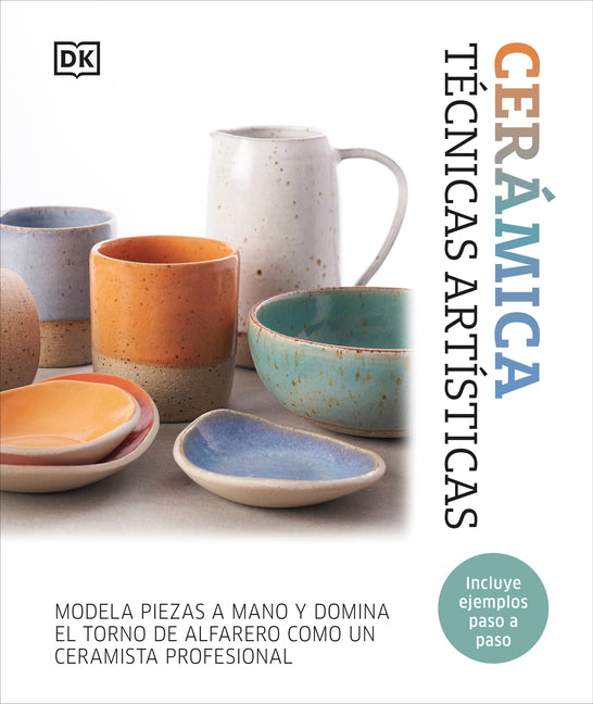Book cover for Cerámica. Técnicas Artísticas (Complete Pottery Techniques)