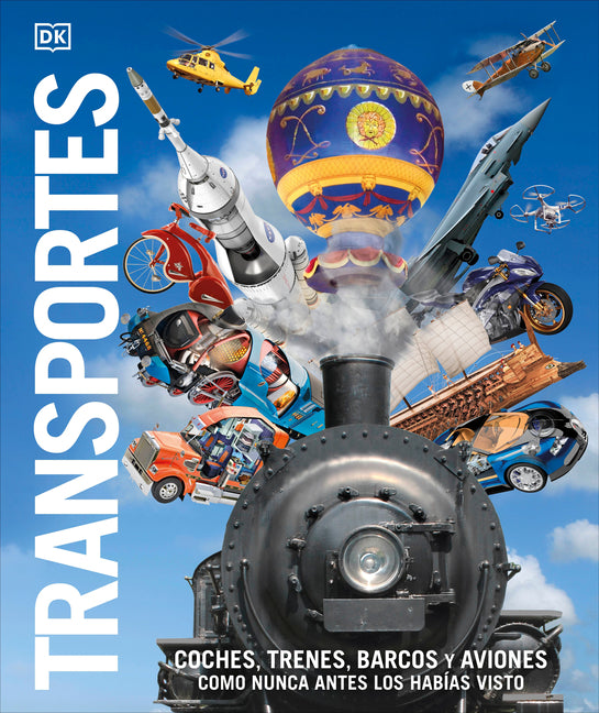 Book cover for Transportes (Knowledge Encyclopedia Transport): Coches, Trenes, Barcos Y Aviones Como Nunca Antes Los Habias Visto