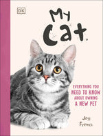 Book cover for My Cat: Everything You Need to Know about Owning a New Pet