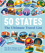 Book cover for 50 States the Ultimate Travel List: The Best Things to See and Do in Every State