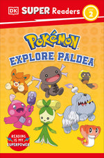 Book cover for DK Super Readers Level 2 Pokémon Explore Paldea