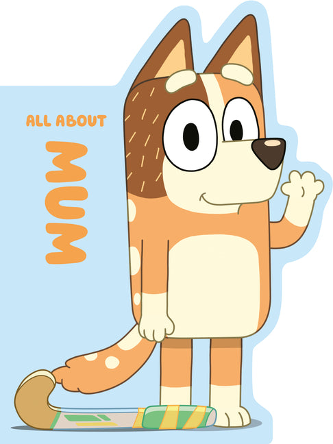Book cover for Bluey: All about Mum