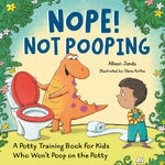 Book cover for Nope! Not Pooping: A Potty Training Book for Kids Who Won't Poop on the Potty