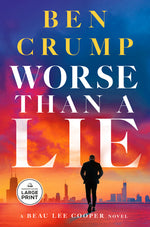 Book cover for Worse Than a Lie: A Beau Lee Cooper Novel
