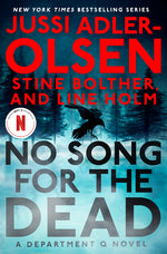 Book cover for No Song for the Dead: A Department Q Novel