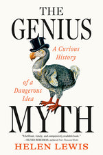 Book cover for Genius Myth: A Curious History of a Dangerous Idea