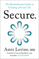 Book cover for Secure: The Revolutionary Guide to Creating a Secure Life