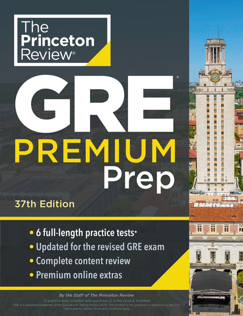 Book cover for Princeton Review GRE Premium Prep, 37th Edition: 6 Practice Tests + Review & Techniques + Online Tools