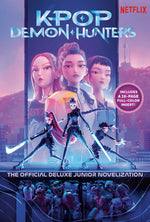 Book cover for Kpop Demon Hunters: The Official Deluxe Junior Novelization: The Official Retelling