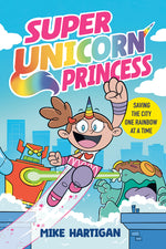 Book cover for Super Unicorn Princess: A Graphic Novel