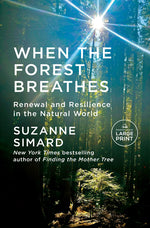 Book cover for When the Forest Breathes: Renewal and Resilience in the Natural World