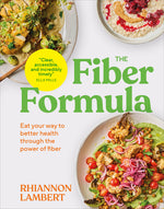 Book cover for Fiber Formula: Eat Your Way to Better Health Through the Power of Fiber