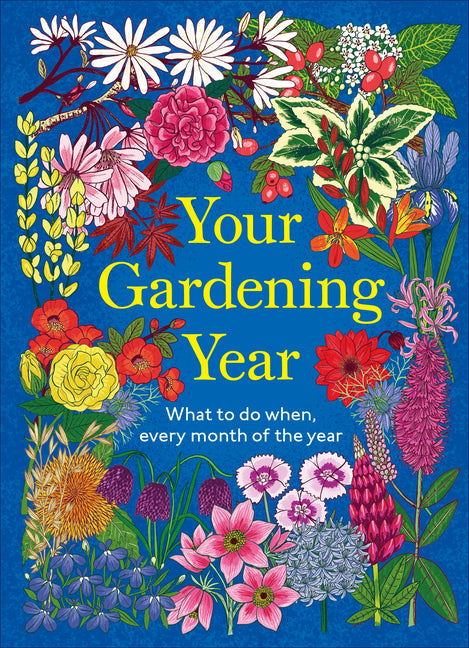 Book cover for Your Gardening Year: What to Do When, Every Month of the Year