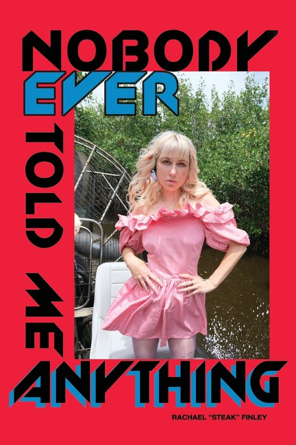 Book cover for Nobody Ever Told Me Anything
