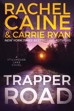 Book cover for Trapper Road: A Stillhouse Lake Novel