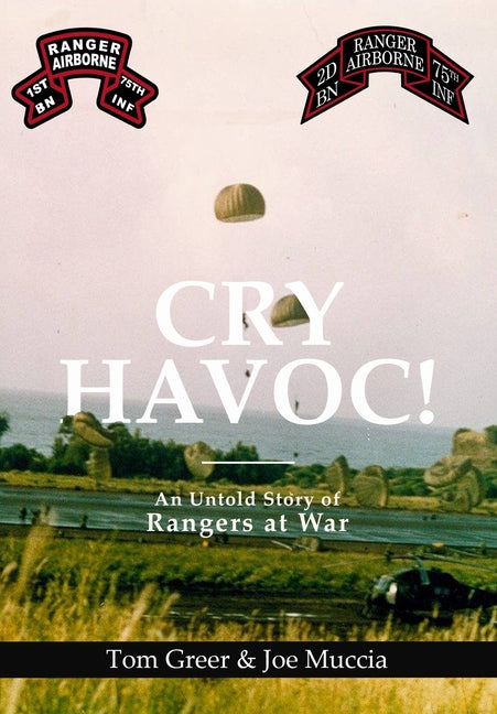 Book cover for Cry Havoc! An Untold Story of Rangers at War