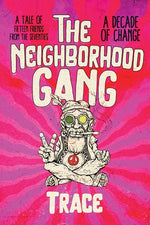 Book cover for Neighborhood Gang: Memoirs of the 70s: A Decade of Change