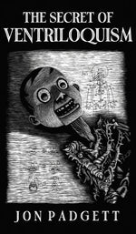 Book cover for The Secret of Ventriloquism: Expanded Edition