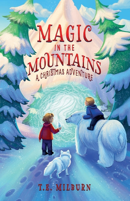 Book cover for Magic in the Mountains: A Christmas Adventure