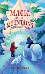Book cover for Magic In The Mountains: A Christmas Adventure