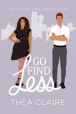 Book cover for Go Find Less: A Curvy Girl Love After Loss Second Chance Romance