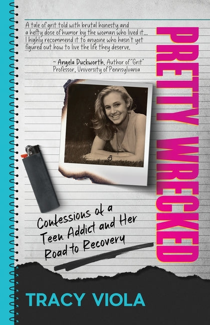 Book cover for Pretty Wrecked: Confessions of a Teen Addict and Her Road to Recovery