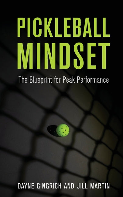 Book cover for Pickleball Mindset: The Blueprint to Peak Performance