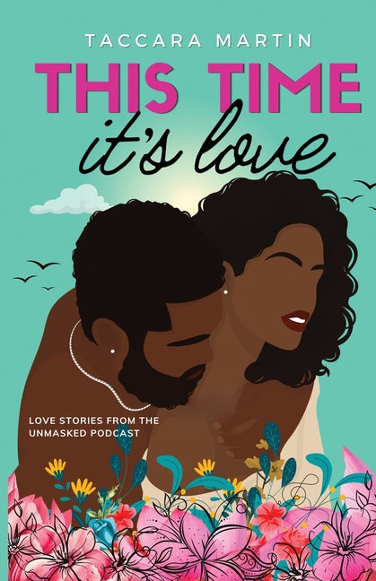 Book cover for This Time It's Love: A Second-Chance Black Romance
