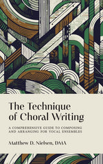 Book cover for Technique of Choral Writing: A Comprehensive Guide to Composing and Arranging for Vocal Ensembles