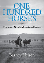 Book cover for One Hundred Horses: Drama as Novel, Memoir as Drama