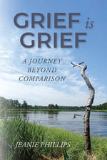 Book cover for Grief Is Grief: A Journey Beyond Comparison