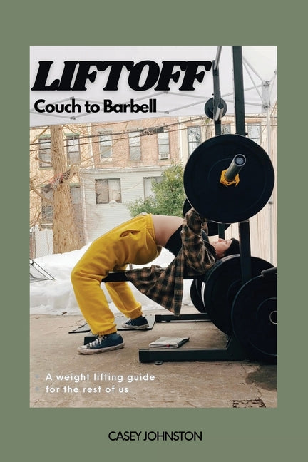 Book cover for Liftoff: Couch to Barbell