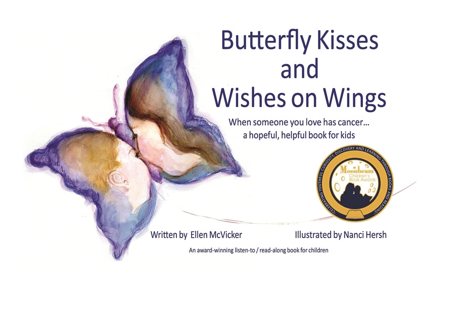 Book cover for Butterfly Kisses and Wishes on Wings... a hopeful, helpful book for kids