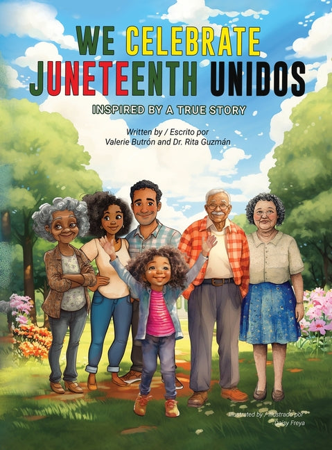 Book cover for We Celebrate Juneteenth Unidos: Inspired by a true story
