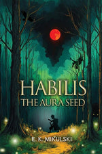 Book cover for Habilis: The Aura Seed