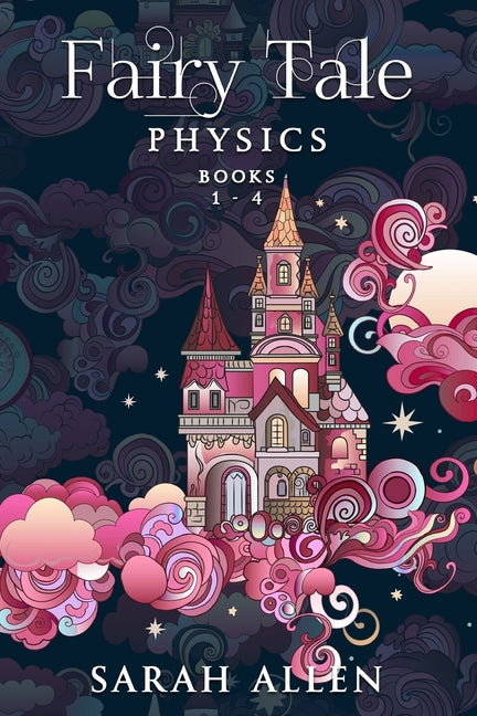 Book cover for Fairy Tale Physics: Books 1-4