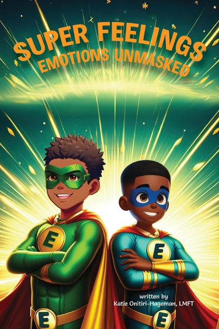 Book cover for Super Feelings: Emotions Unmasked