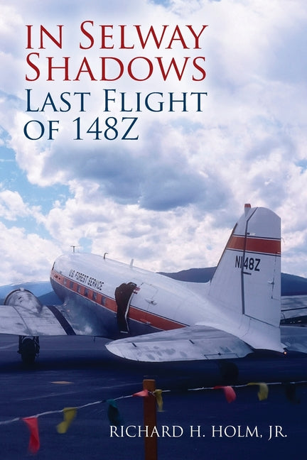 Book cover for In Selway Shadows: Last Flight of 148Z